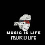 Music Is Life