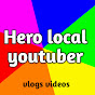 Hero local youtuber