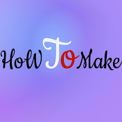 HowToMake
