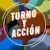 Turno Y Acción