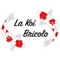 La koï Bricolo