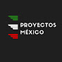 Proyectos México