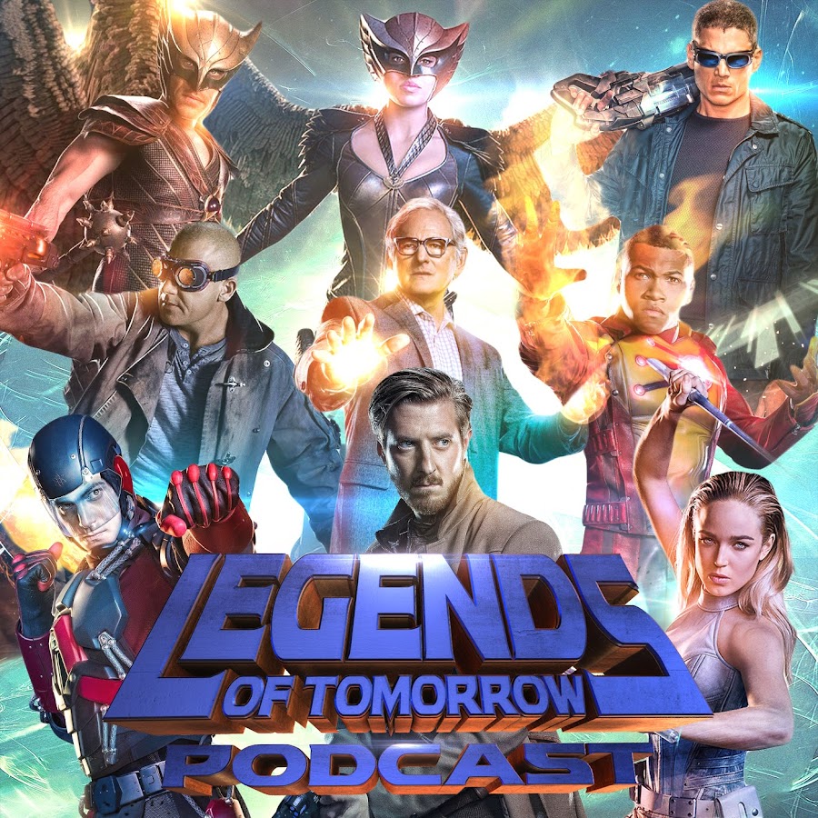 Legends Of Tomorrow Podcast