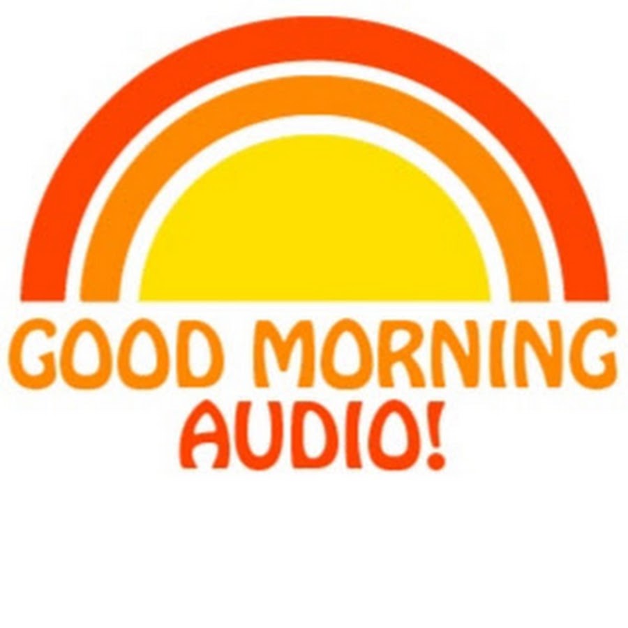 good-morning-audio-youtube