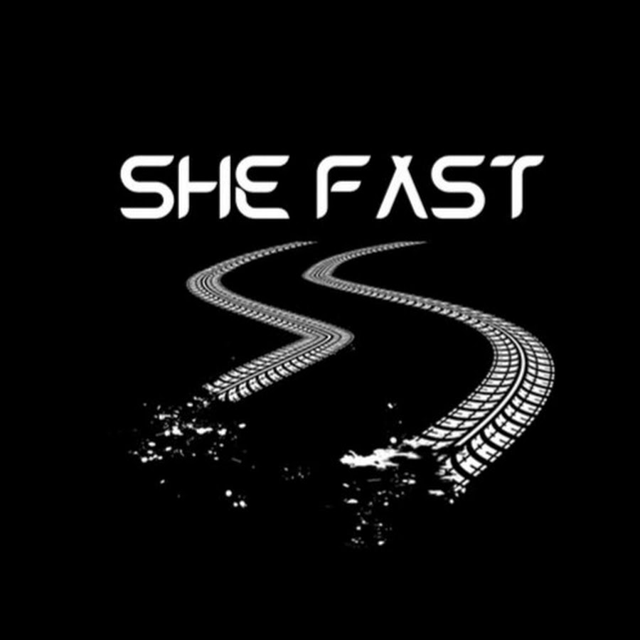 SHE FAST