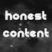 HONEST CONTENT