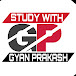 Study with Gyan Prakash