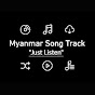 Myanmar Song Track