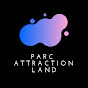 Parc Attraction Land