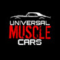 UNIVERSAL MUSCLE CARS