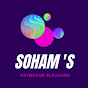 Soham 'S Keyboard Pleasure