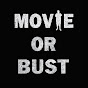 Movie or Bust