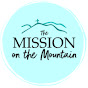 The Mission on the Mountain