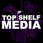 Top Shelf Media