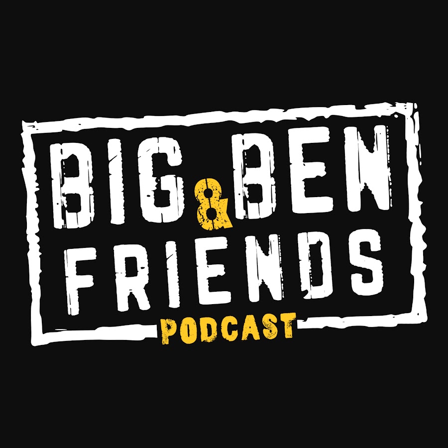 Big Ben & Friends Podcast