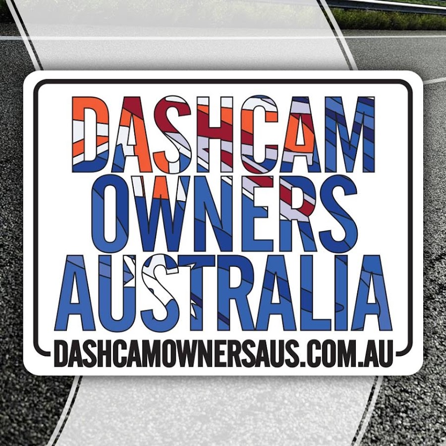 Dash Cam Owners Australia @DashCamOwnersAustralia