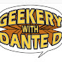 Geekery with Dante D