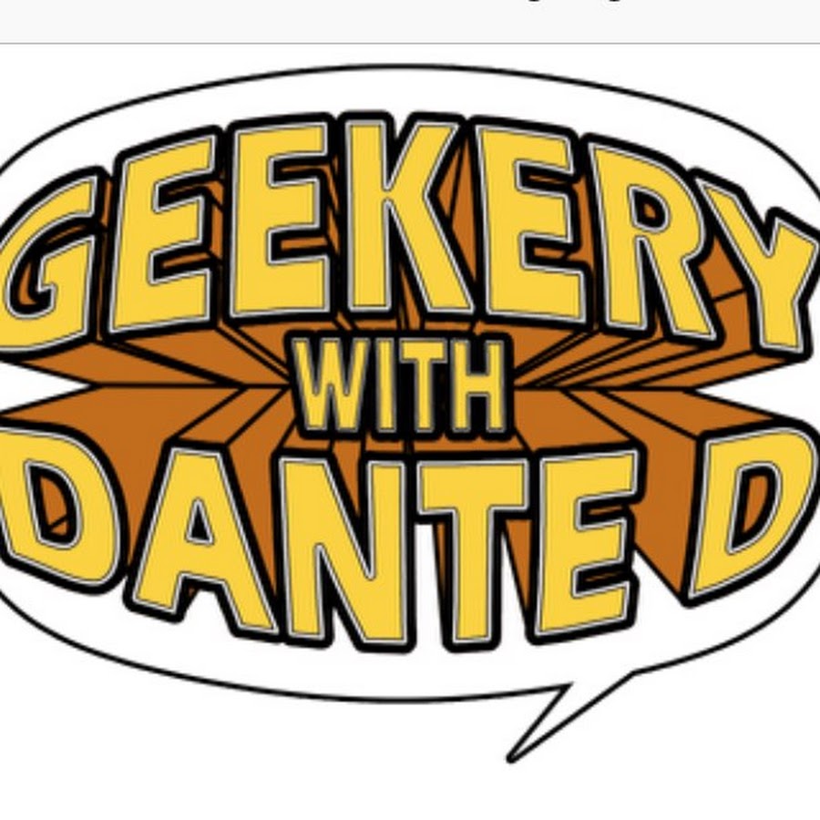 Geekery with Dante D