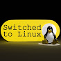 Switched to Linux