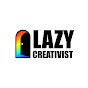 Lazy Creativist