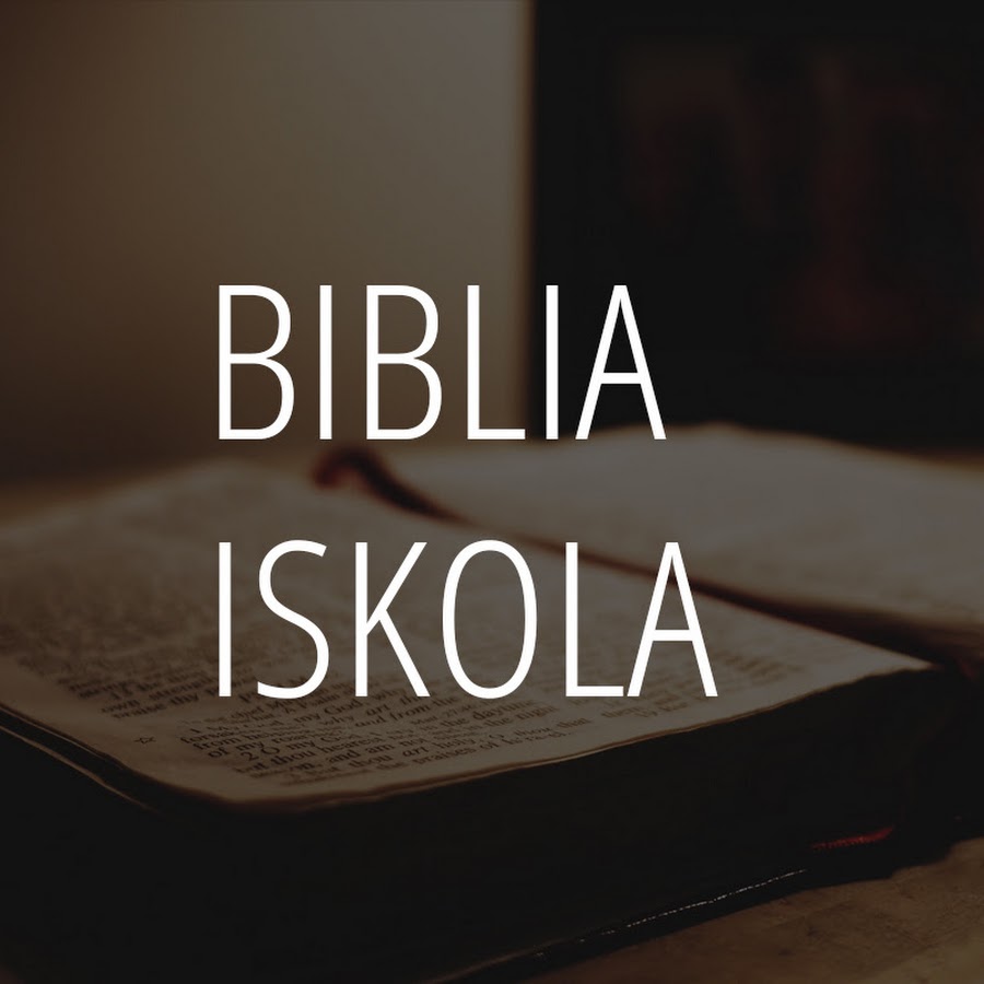 Biblia Iskola @bibliaiskola