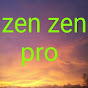 zen zen pro