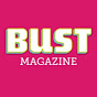 BUST - @BUSTtv - Youtube