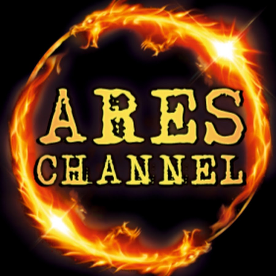 Ares life. Ares channel.