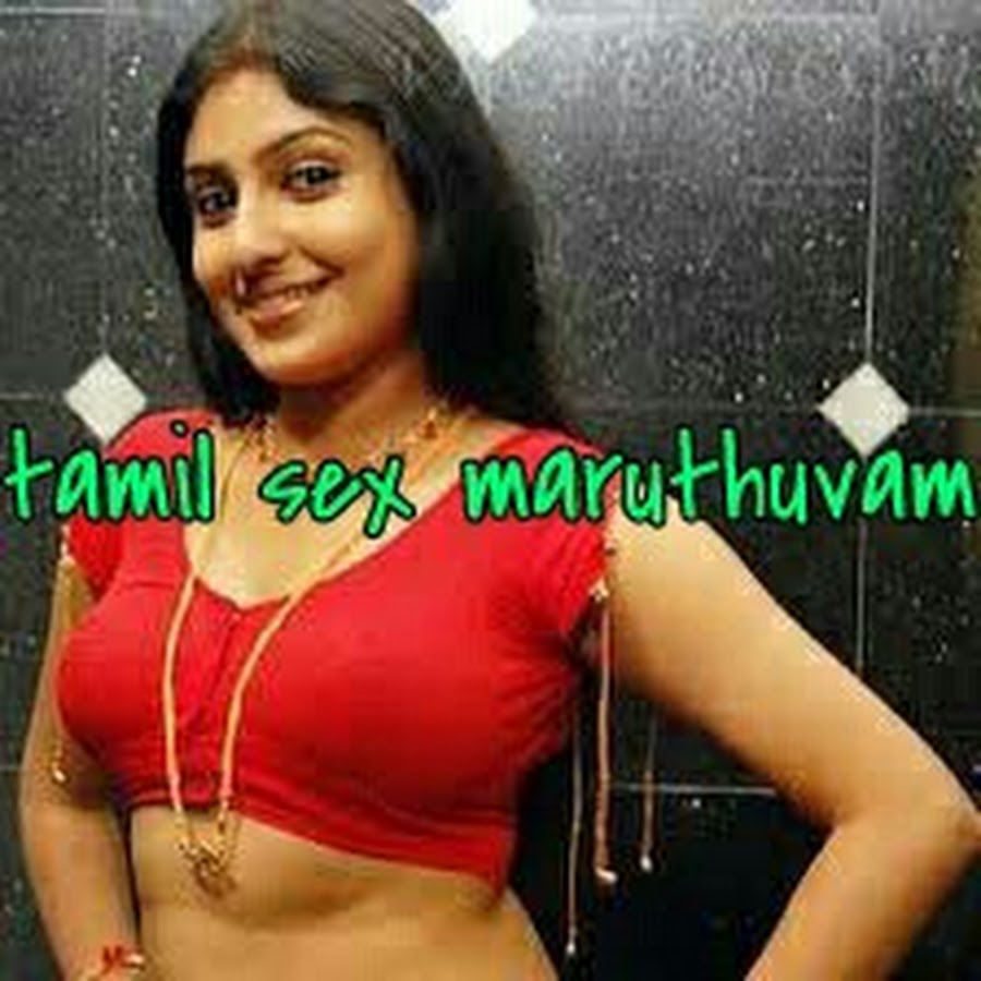 TAMIL SEX MARUTHUVAM - YouTube