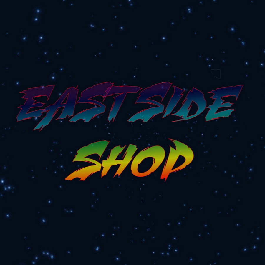 E side. East Side shop.