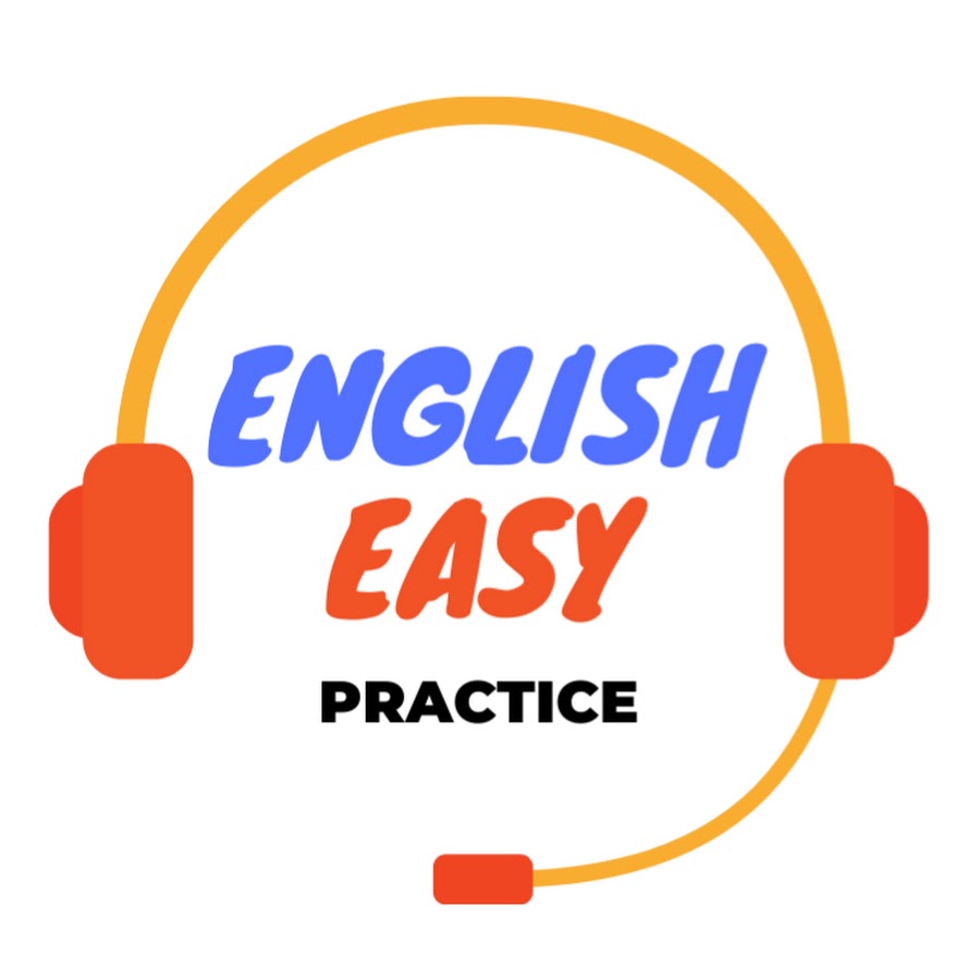 English Easy Practice @EnglishEasyPractice