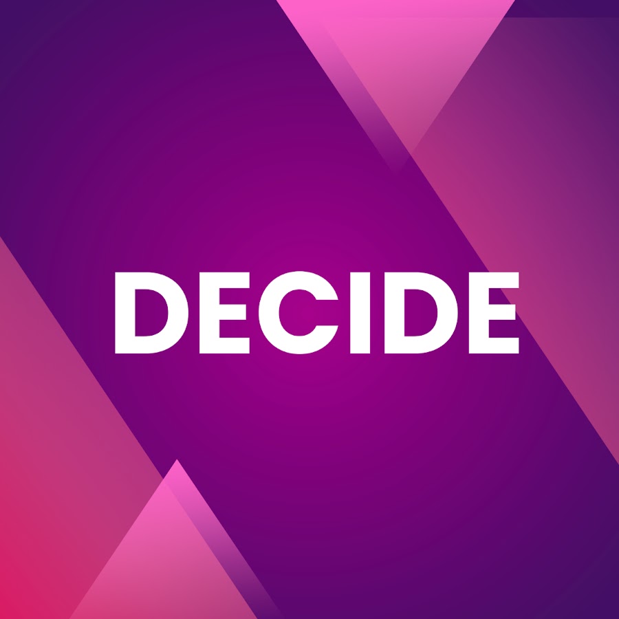 Decide