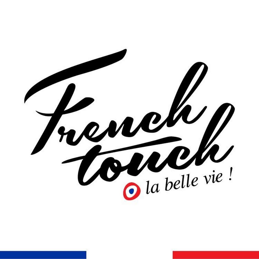 French touch. French Touch Ambient. French Touch Party.