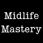 Midlife Mastery - @midlifemastery - Youtube