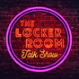 The Locker Room Talk Show - @thelockerroomtalkshow1972 - Youtube