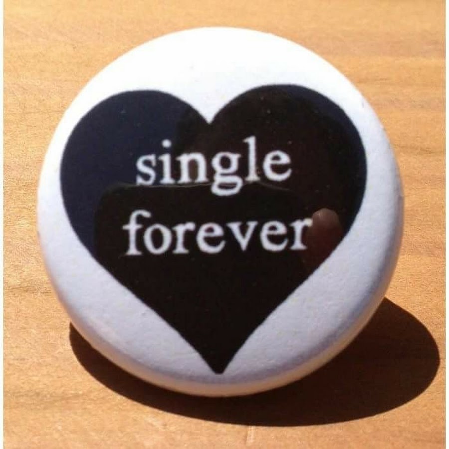 Forever single