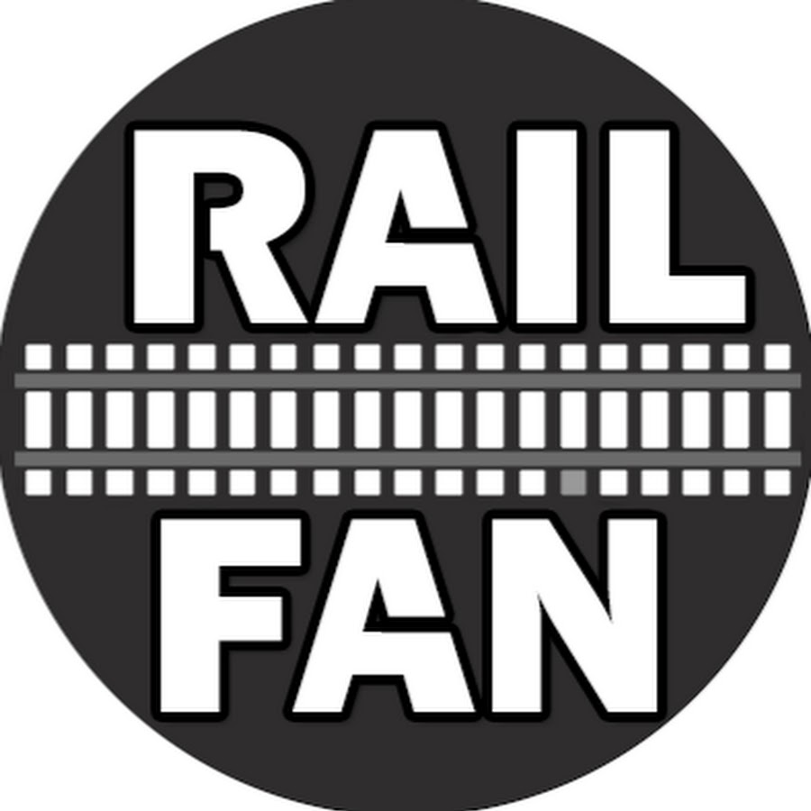 RailFan - YouTube