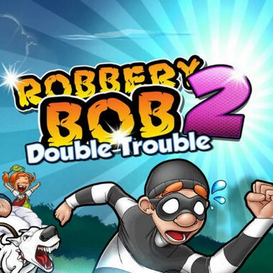 Bob 2 games. Robbery Bob 2. Дабл трабл игра. Роббери Боб картинки. Robbery Bob 2 Double Trouble 1.1.0.
