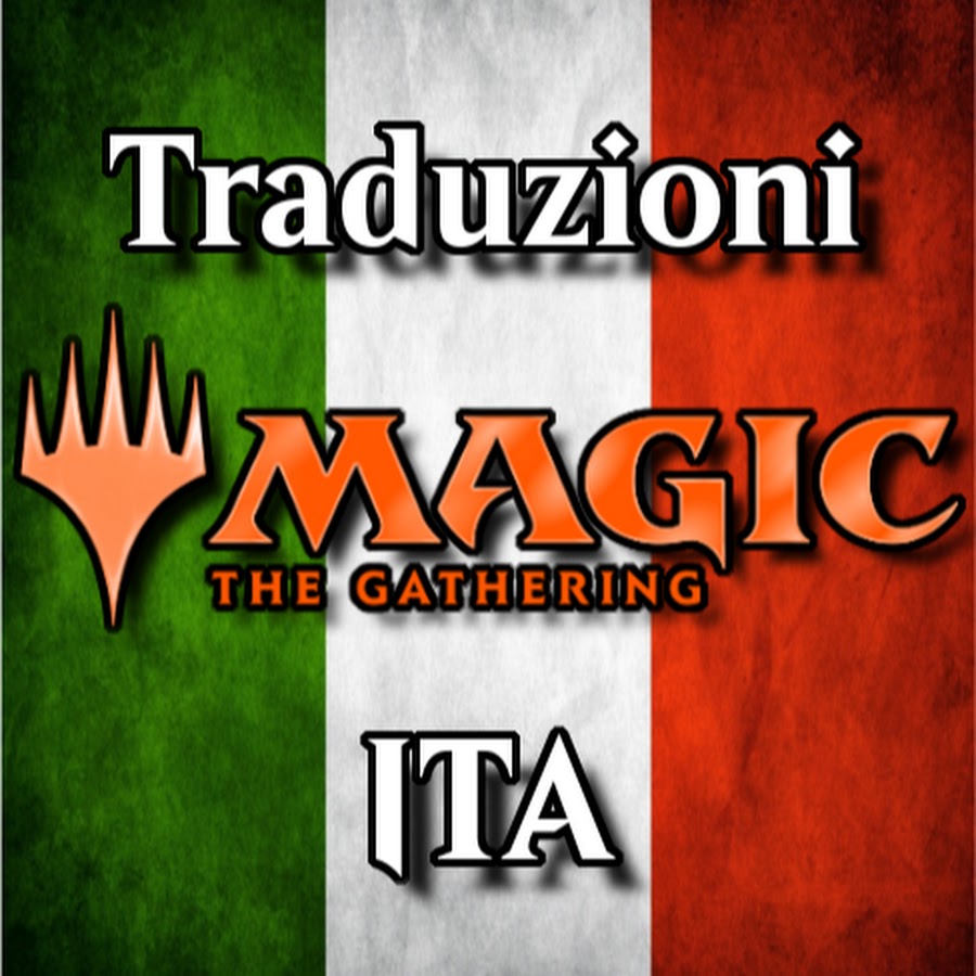 Traduzioni Magic: - Traduzioni Magic: the Gathering - ITA