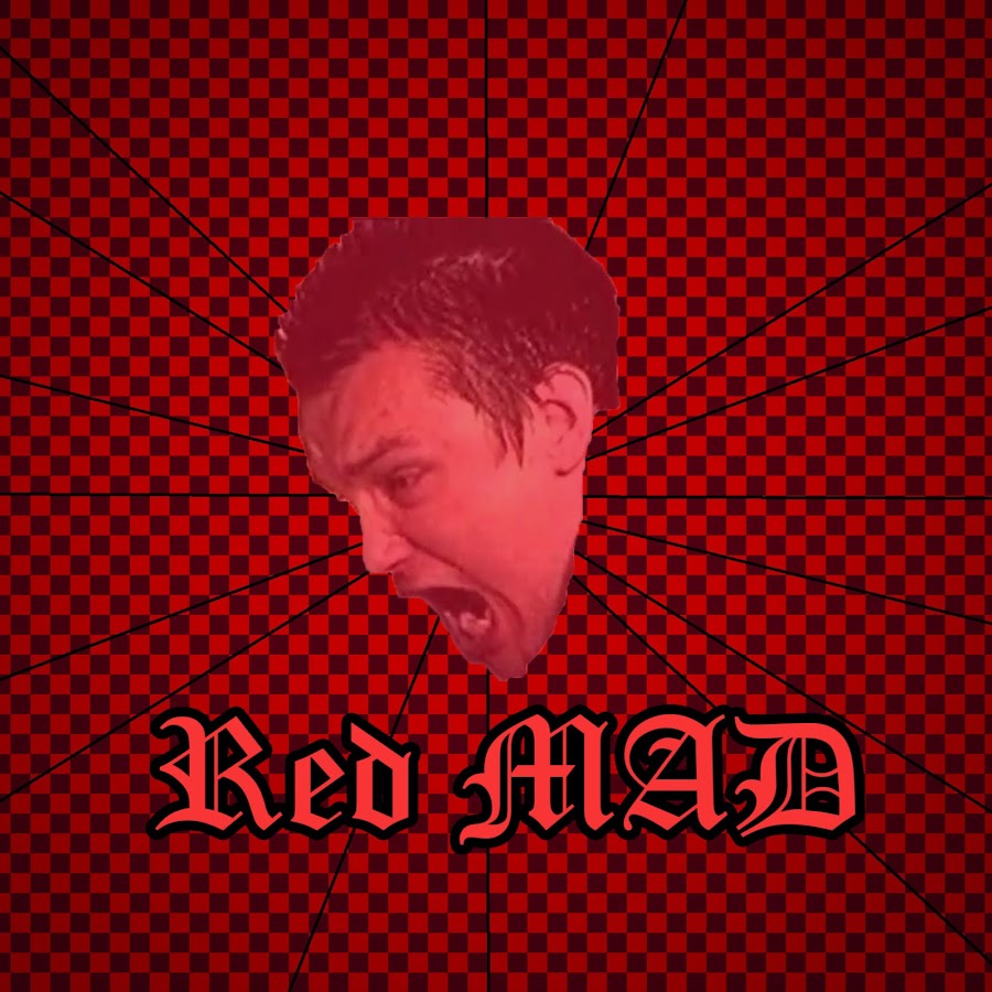 Red and mad. Red Mad.