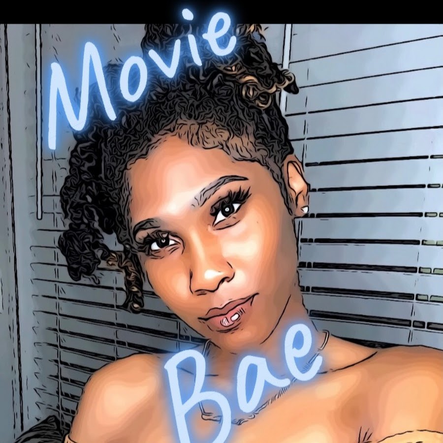Movie Bae - YouTube