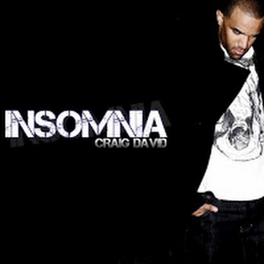 Craig david insomnia. Insomnia Крейг Дэвид. Insomnia Craig David фото. David Craig Insomnia 2009.