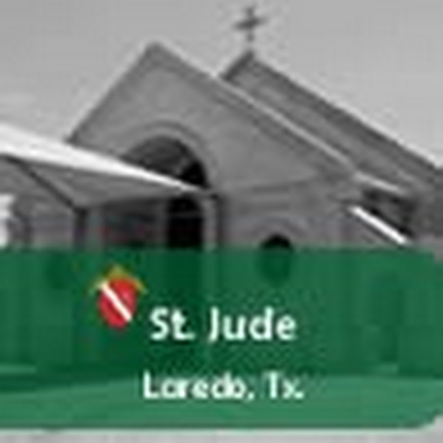 Parroquia San Judas Tadeo Laredo Texas - YouTube