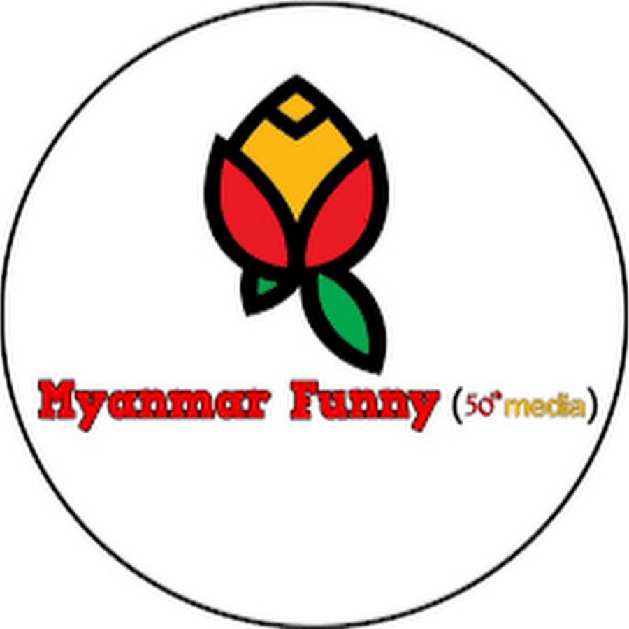 Myanmar Funny 50Media - YouTube