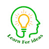 Learn For ideas