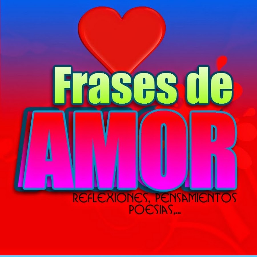 Frases de Amor - YouTube