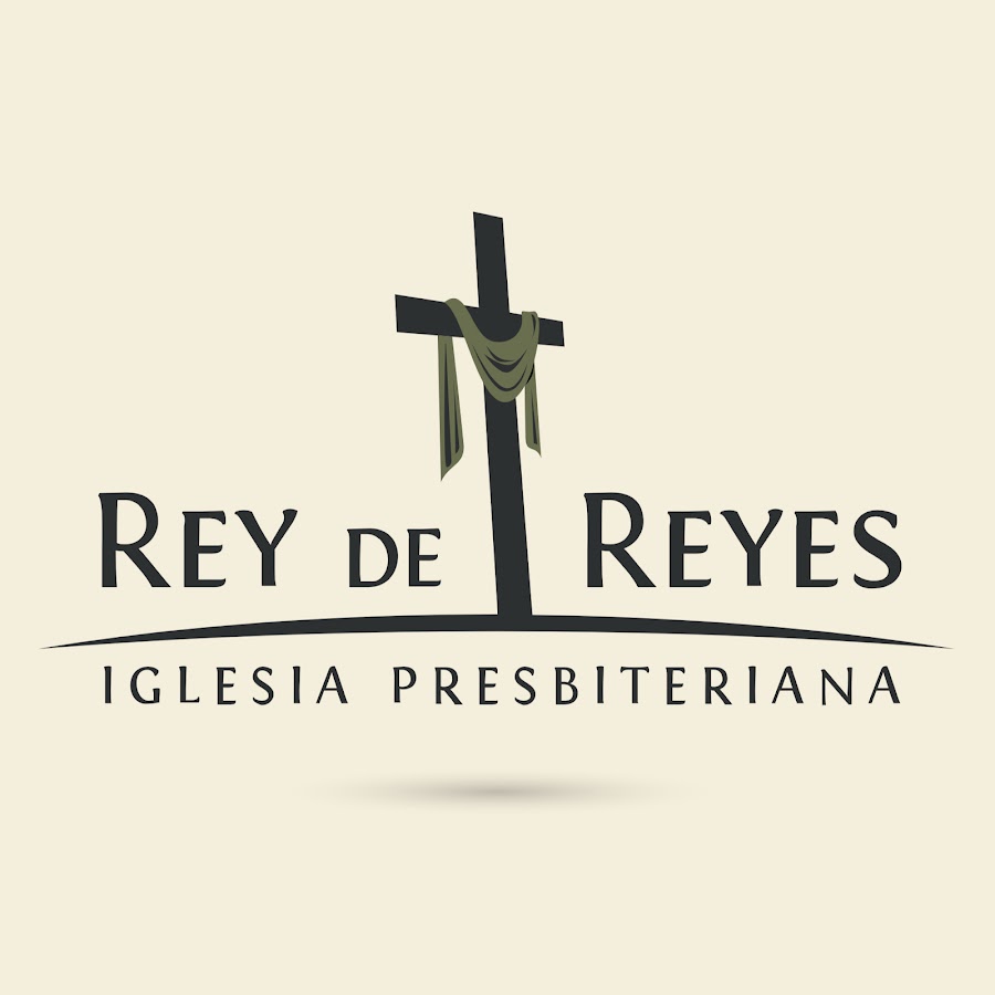 Rey de Reyes Iglesia Presbiteriana - YouTube