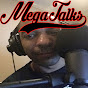 Mega Talks - @megatalks1718 YouTube Profile Photo