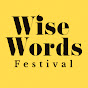 Wise Words Festival - @WisewordsfestivalCoUk YouTube Profile Photo