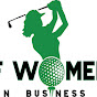 Golf Women Mean Business - @Golfwomenmeanbusiness YouTube Profile Photo